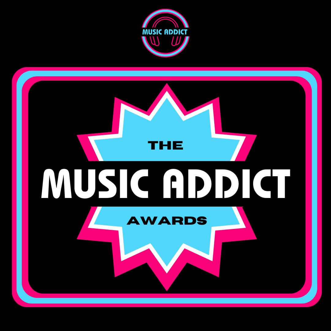 Coming in 2024 The Music Addict Awards